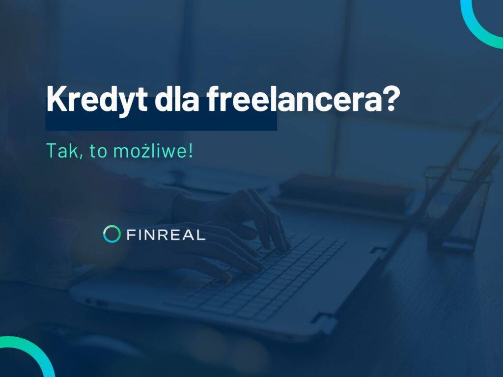 kredyt dla freelancera, Finreal