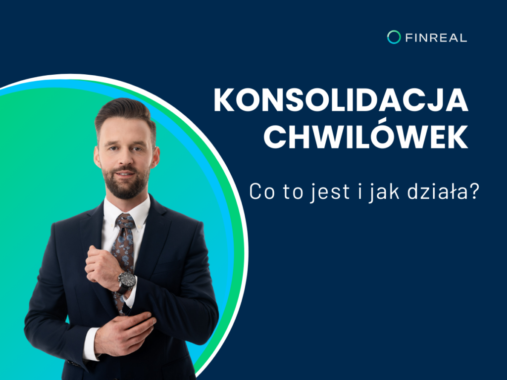 Konsolidacja chwilówek co to jest - Finreal