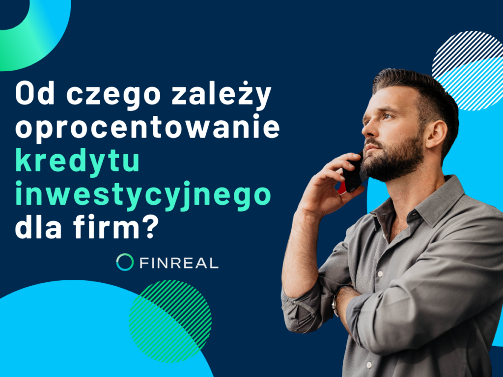 Od czego zależy oprocentowanie kredytu inwestycyjnego dla firm