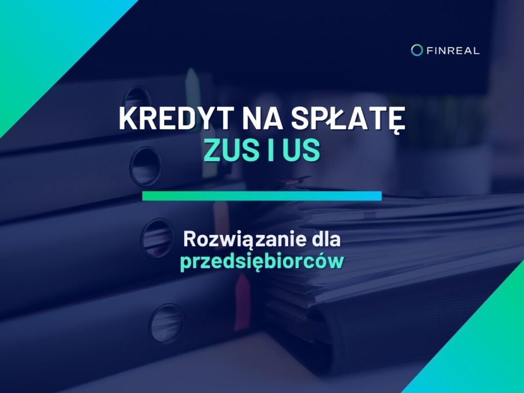 Kredyt na spłatę ZUS i US. Rozwiązanie dla przedsiębiorców_okładka