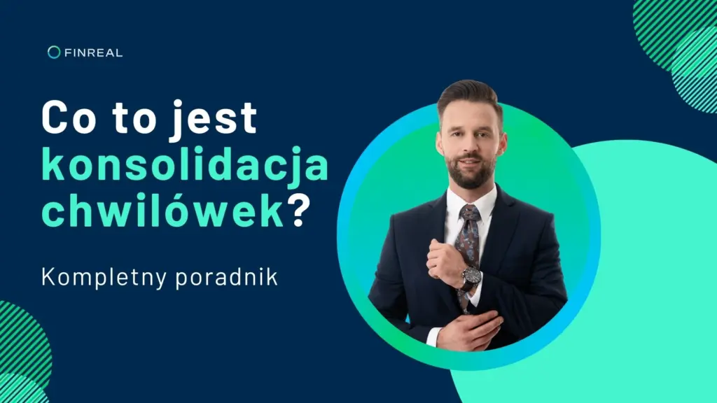 Co to jest konsolidacja chwilówek_artykuł_Finreal
